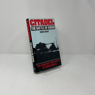Citadel: The Battle of Kursk