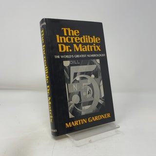 Item #432773 The Incredible Dr. Matrix. Martin Gardner
