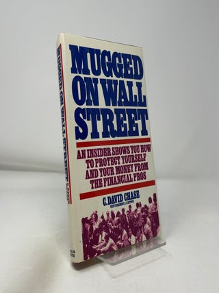 Item #434059 Mugged on Wall Street. C. David Chase