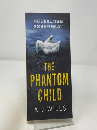 Item #442063 The Phantom Child. A. J. Wills