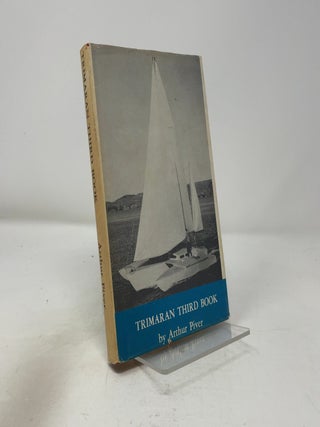 Item #442154 Trimaran Third Book. Arthur Piver