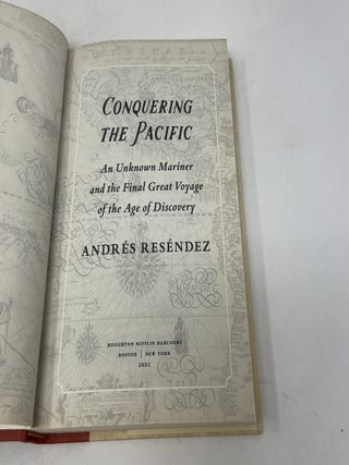 Conquering the Pacific: An Unknown Mariner and the Final Great Voyage of the Age of Discovery