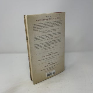 Conquering the Pacific: An Unknown Mariner and the Final Great Voyage of the Age of Discovery