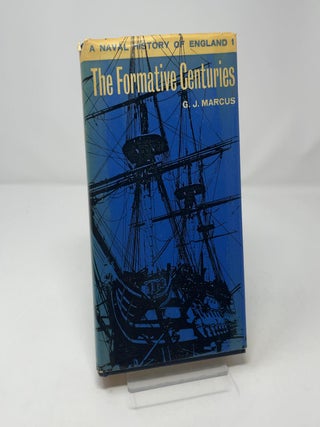 A Naval History Of England I, The Formative Centuries