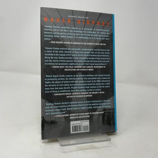 Naked Airport: A Cultural History of the World's Most Revolutionary Structure