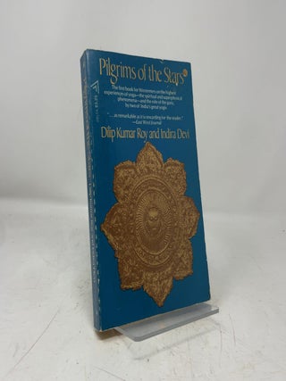 Item #468290 Pilgrims of the Stars. Dilip Kumar Roy, Indira Devi