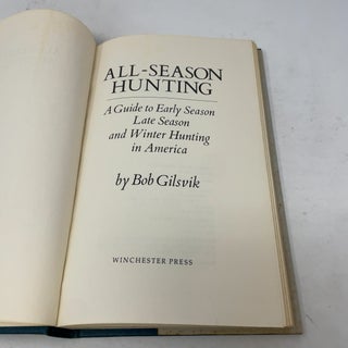 All Season Hunting: A Guide to Early Season, Late Season and Winter Hunting