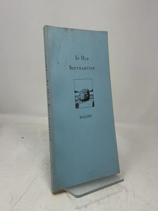 Item #470007 In Old Southampton. Abigail Fithian Halsey