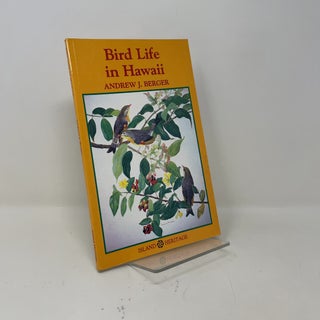 Item #474913 Bird Life in Hawaii. Andrew J. Berger