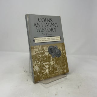 Item #502850 Coins as living history. Ted Schwartz