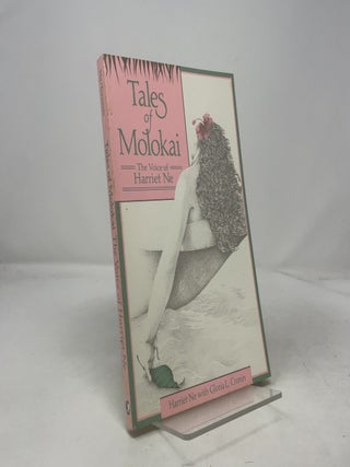 Item #503637 Tales of Molokai: The Voice of Harriet Ne