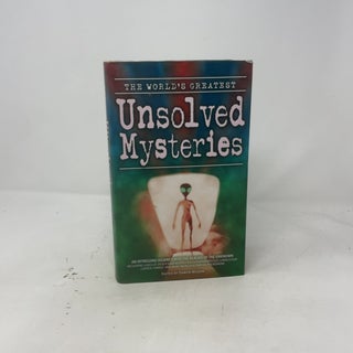 The World's Greatest Unsolved Mysteries