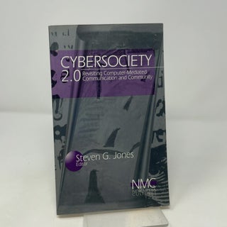 Item #505057 Cybersociety 2.0: Revisiting Computer-Mediated Community and Technology (New Media...