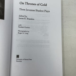 On Thrones of Gold: Three Javanese Shadow Plays