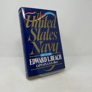Item #506316 The United States Navy: 200 years. Edward L. Beach