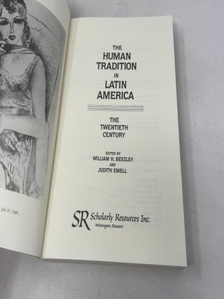 The Human Tradition in Latin America: The Twentieth Century (The Human Tradition around the World series)