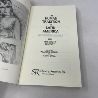 The Human Tradition in Latin America: The Twentieth Century (The Human Tradition around the World series)