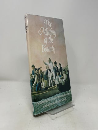 Item #509127 The Mutiny of the Bounty: An Illustrated Edition of Sir John Barrow's Original...