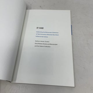 BY HAND: Celebrating the Manuscript Collections of Yale University’s Beinecke Rare Book & Manuscript Library