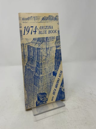 1974 Arizona Blue Book: A Guide to the State of Arizona