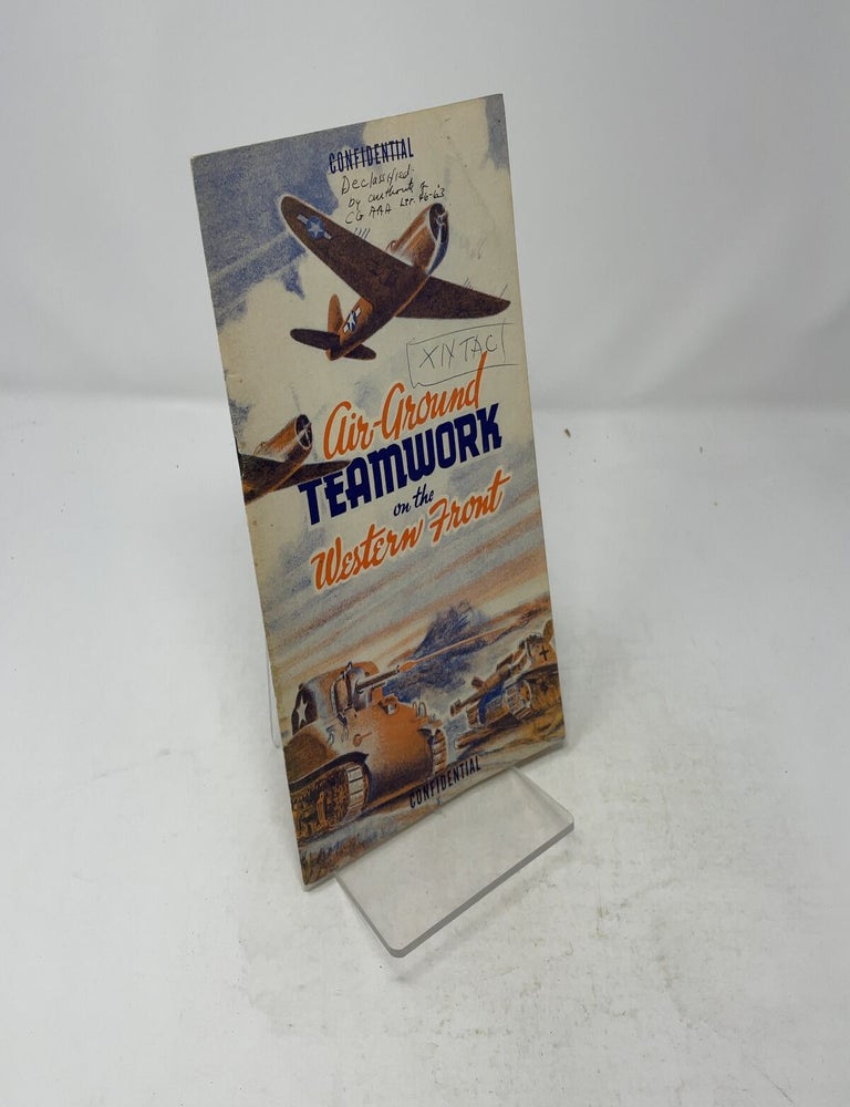 Item #513004 Air-Ground Teamwork on the Western Front: The Role of the XIX Tactical Air Command during August 1944