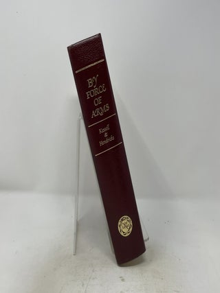 By Force of Arms: The Journals of Don Diego de Vargas, 1691-1693
