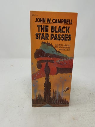Item #513090 The Black Star Passes. John W. Campbell