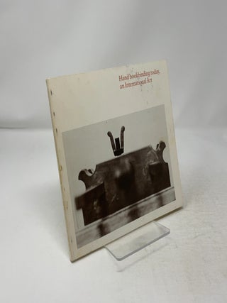Item #513946 Hand bookbinding today, an International Art