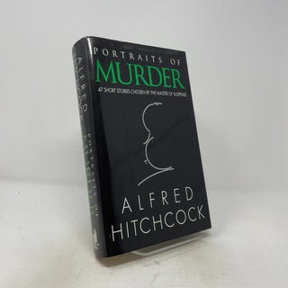 Item #514141 Portraits of Murder: 47 Short Stories Chosen by the Master of Suspense