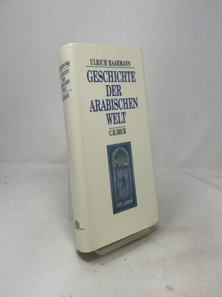 Item #514958 Geschichte der arabischen Welt (German Edition