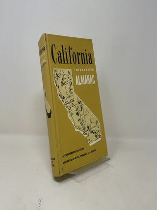 California Almanac: A Comprehensive Study of California--Past, Present, and Future