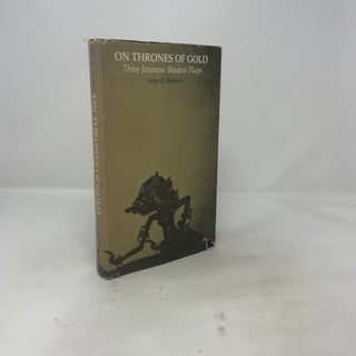 On Thrones of Gold: Three Japanese Shadow Plays