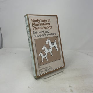 Item #515729 Body Size in Mammalian Paleobiology: Estimation and Biological Implications