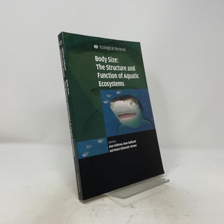 Item #515837 Body Size: The Structure and Function of Aquatic Ecosystems (Ecological Reviews