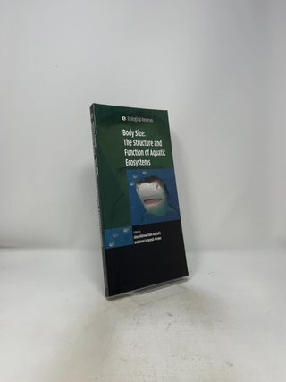 Body Size: The Structure and Function of Aquatic Ecosystems (Ecological Reviews)
