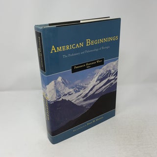 Item #519704 American Beginnings: The Prehistory and Palaeoecology of Beringia