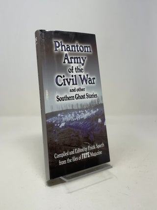 Item #524336 Phantom Army of the Civil War and Other Southern Ghost Stories