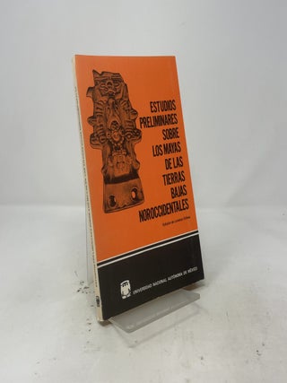 Item #526106 Estudios preliminares sobre los mayas de las tierras bajas noroccidentales (Spanish...