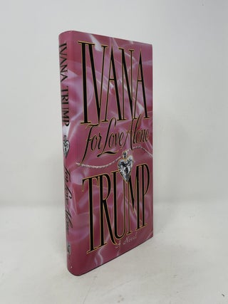 Item #529548 Ivana For Love Alone Trump