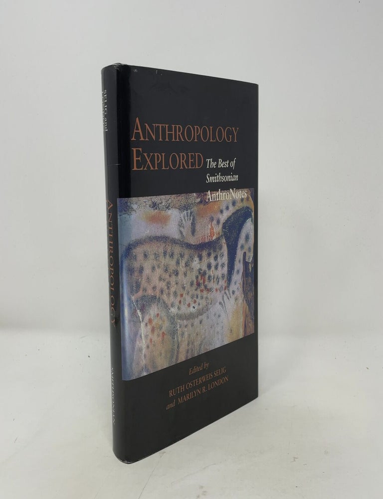 Item #530641 Anthropology Explored: The Best of Smithsonian AnthroNotes