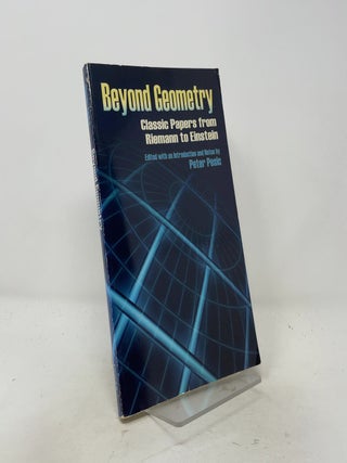Item #536975 Beyond Geometry: Classic Papers from Riemann to Einstein (Dover Books on Mathematics