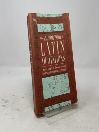 Item #568663 The Anchor Book of Latin Quotations