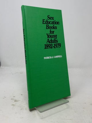 Sex Education Books for Young Adults, 1892-1979
