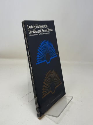 Item #580233 The Blue and Brown Books: Preliminary Studies for the 'Philosophical...